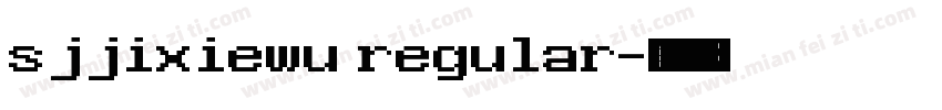 sjjixiewu regular字体转换